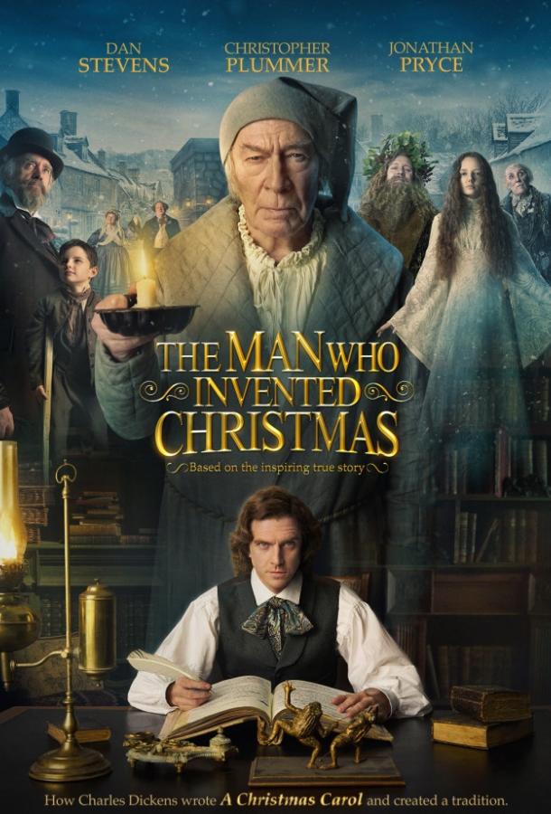Человек, который изобрёл Рождество / The Man Who Invented Christmas (2017) 