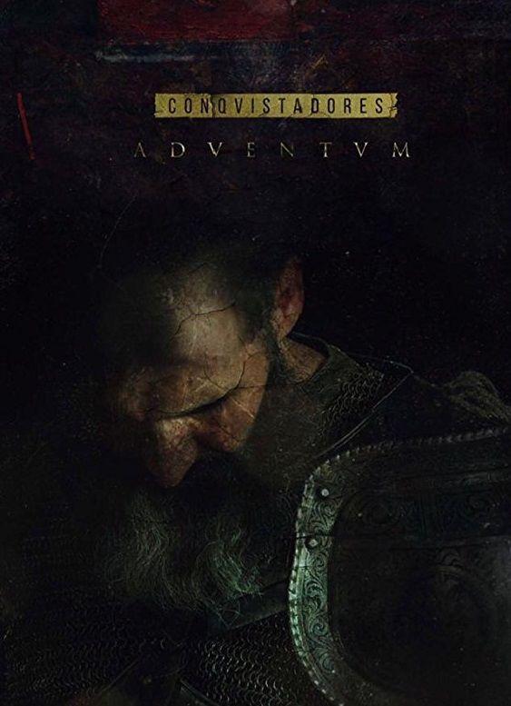 Завоеватели / Conquistadores Adventum (2017) 