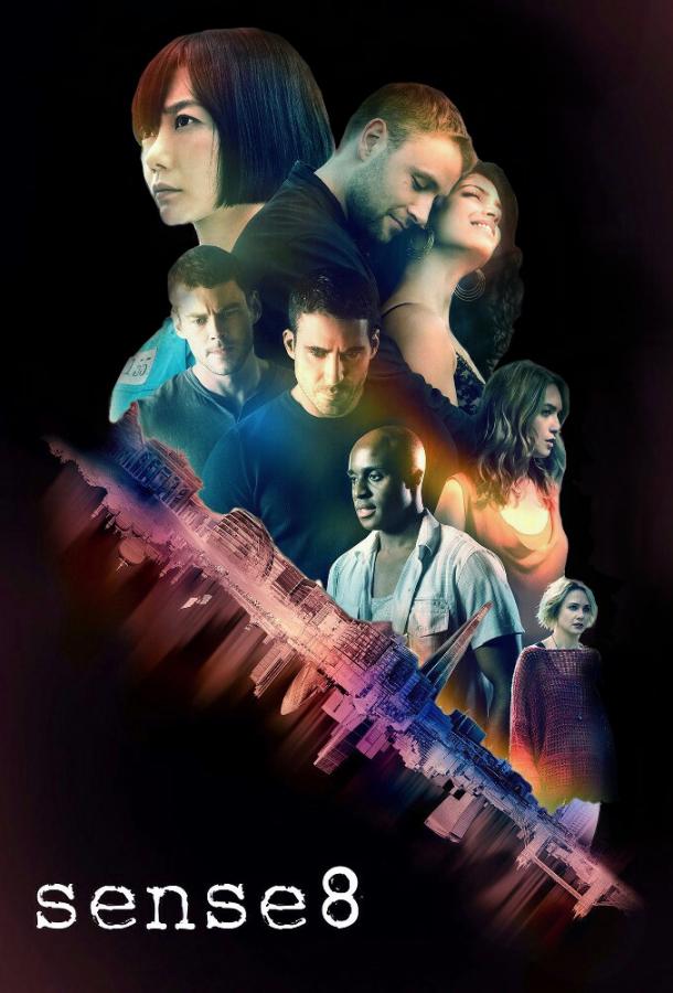 Восьмое чувство / Sense8 (2015) 