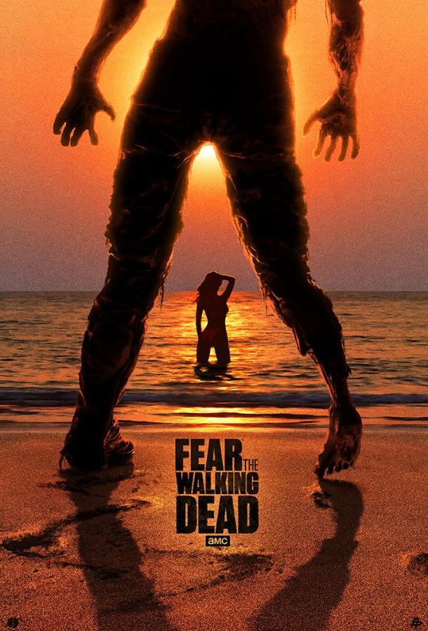 Бойтесь ходячих мертвецов / Fear the Walking Dead (2015) 