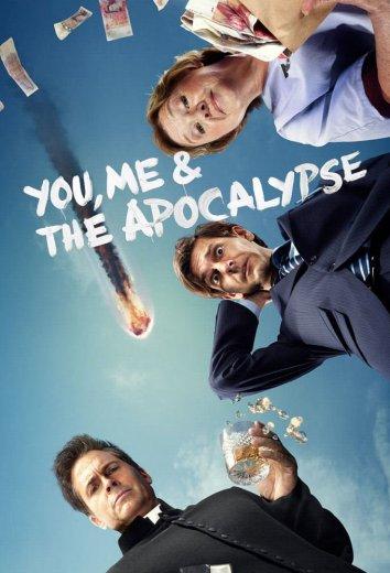 Ты, я и конец света / You, Me and the Apocalypse (2015) 