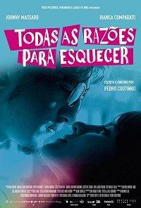 Все причины забыть / Todas as Raz?es para Esquecer (2018) 