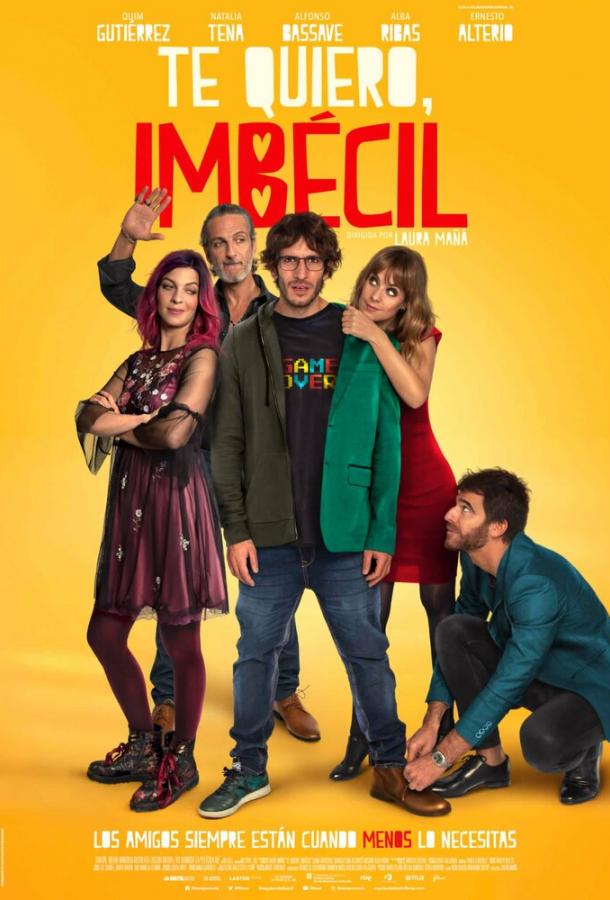 Я люблю тебя, придурок / Te quiero, imb?cil (2020) 
