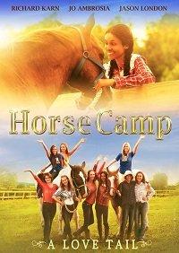 Конный лагерь: история любви / Horse Camp: A Love Tail (2020) 