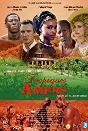 Горькие тропики / Tropiques amers (2007) 