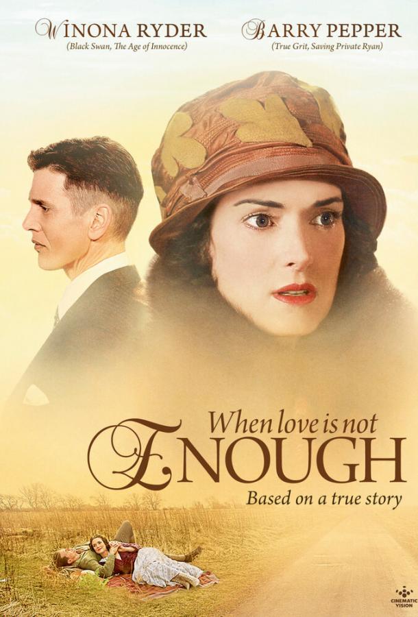 Когда любви недостаточно: История Лоис Уилсон / When Love Is Not Enough: The Lois Wilson Story (2010) 