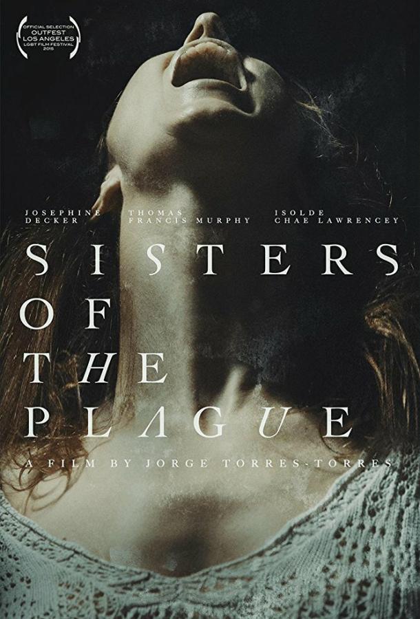 Сёстры чумы / Sisters of the Plague (2015) 