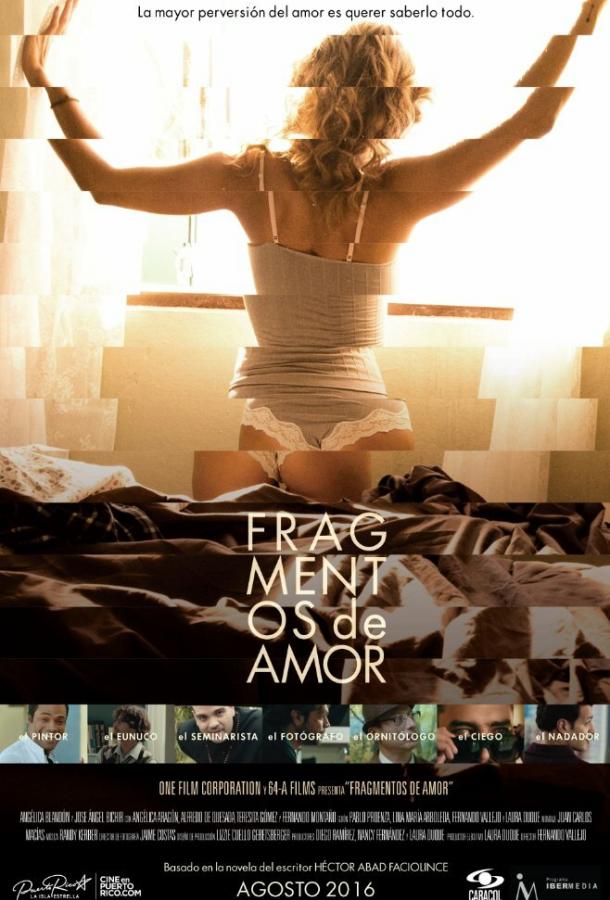 Фрагменты любви / Fragmentos de Amor (2016) 