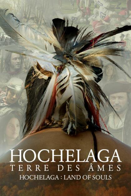 Хочелага, земля душ / Hochelaga, Terre des ?mes (2017) 