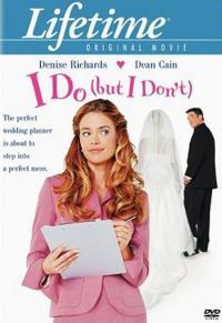 Чужая свадьба / I Do (But I Don't) (2004) 
