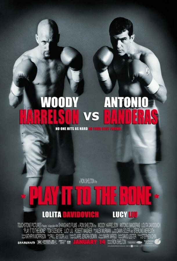 Бей в кость / Play It to the Bone (1999) 