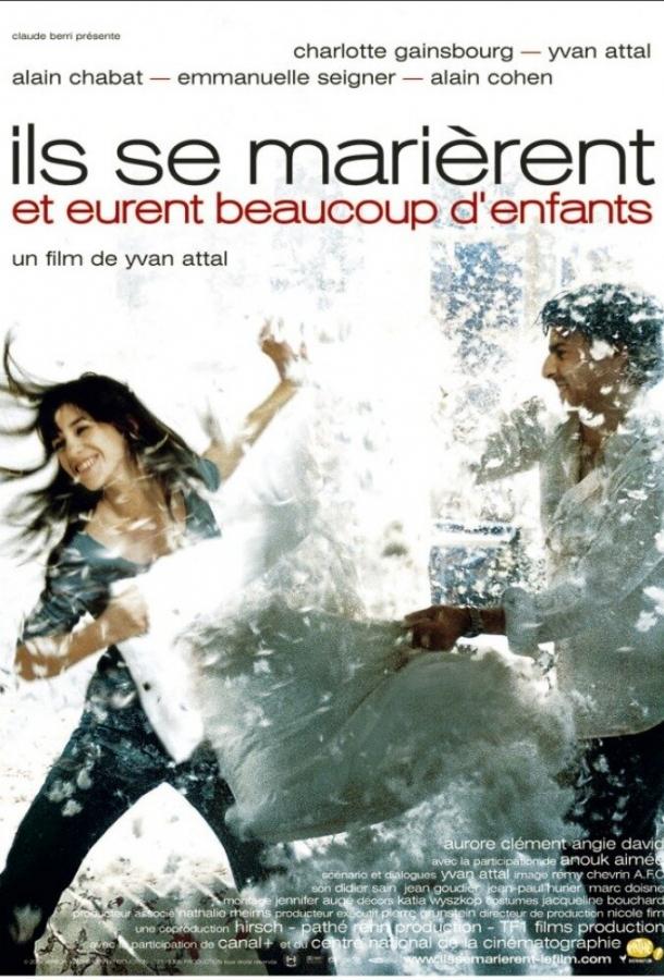 Они поженились, и у них было много детей / Ils se mari?rent et eurent beaucoup d'enfants (2004) 