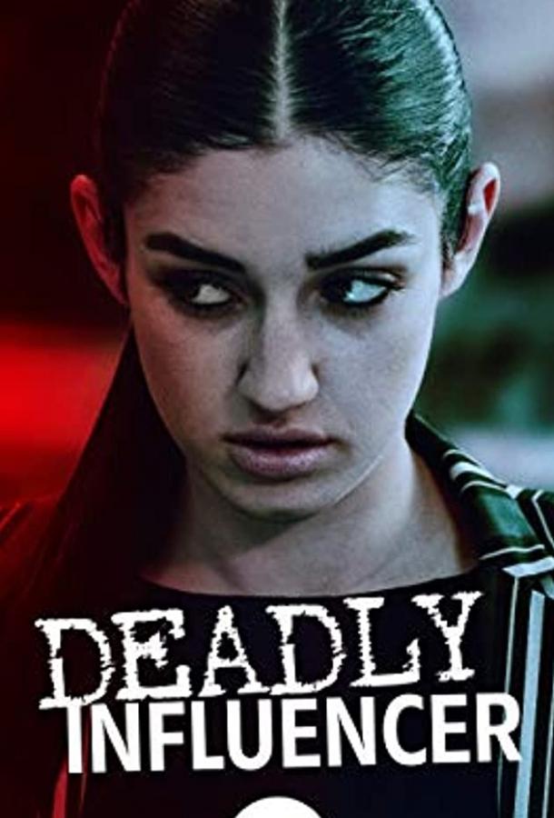 Смертельный советчик / Deadly Influencer (2019) 