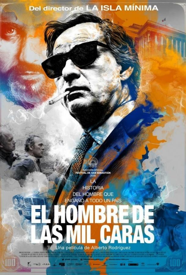 Человек с тысячью лиц / El hombre de las mil caras (2016) 